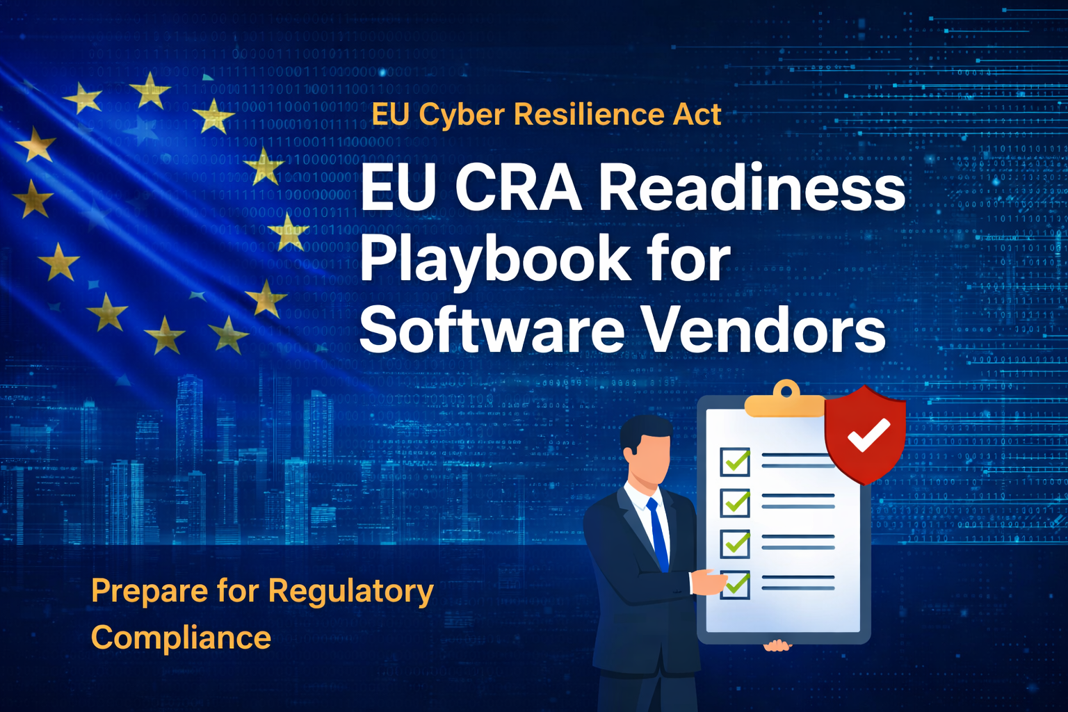 EU CRA HowTo: A Practical Readiness Playbook for Software Vendors​
